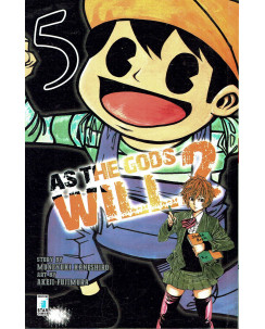 AS THE GODS WILL 2 n. 5 di Kaneshiro/Fujimura, ed. STAR COMICS