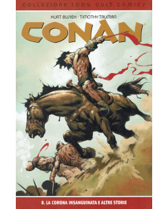 100% Cult Comics CONAN n. 8:la corona insanguinata e altre storie ed.Panini FU14