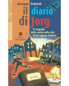 Giuseppe Pederiali: il diario di Jorg ed.Bruno Mondadori A16