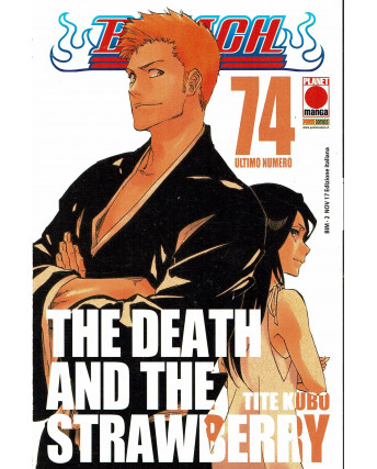 Bleach n.74 di Tite Kubo Prima Edizione Planet Manga
