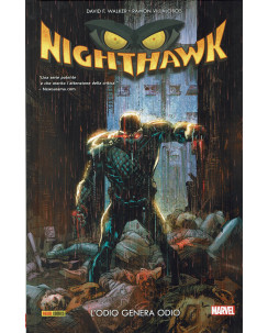 Nighthawk : l'odio genera odio di Walker e Villalobos CARTONATO ed.Panini SU11