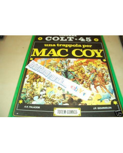 Trappola per Mac Coy di Palacios, Gourmelen - Coll Colt 45 n.3 Totem Comics FU01