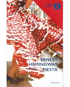 Ernest Hemingway :  fiesta ed.Oscar Mondadori A04