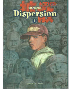 Dispersion  1 di Hideji Oda ed. Coconino 