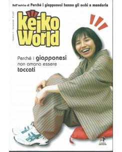 Keiko World  3 perchè i giapponesi non amano essere toccati ed. Kappa