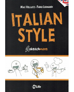 Italian Style sketchmaze di Vellucci e Leonardi ed.Mylife FU16