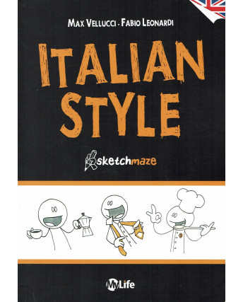 Italian Style sketchmaze di Vellucci e Leonardi ed.Mylife FU16