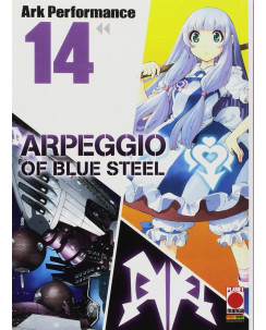 Arpeggio of Blue Steel 14 di Ark Performance ed.Planet Manga 