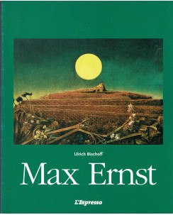 Ulrich Bischoff: Max Ernst ed.L'Espresso A67