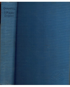 Champol: I Fiori d'Oro ed. Salani 1938 A14