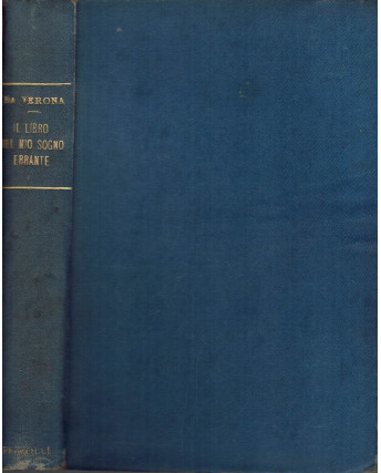 Guido Da Verona: Il Libro del Mio Sogno Errante ed.Baldini & Castoldi 1919 A98