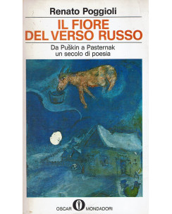 Renato Poggioli: Il Fiore del Verso Russo ed. Oscar Mondadori 1970 A98