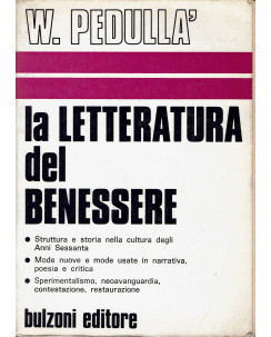 Walter Pedulla': La Letteratura del Benessere ed. Bulzoni 1973 A98
