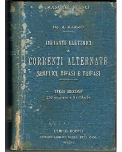 A. Marro: Impianti Elettrici a Correnti Alternate 3a ed. Hoepli 1914 A22
