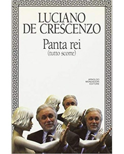 Luciano De Crescenzo : Panta rei con dedica AUTORE ed.Mondadori A90