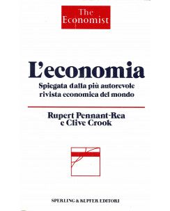 Pennant-Rea , Crook: l'economia spiegata dall'economist ed.Sperling A12