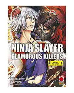 NINJA SLAYER Glamorous Killer  2 di Saotome ed. Panini