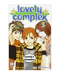 Lovely Complex  5 di Aya Nakahara Nuova edizione Panini  