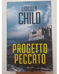 Lincoln Child: Progetto Peccato NUOVO ed. Rizzoli A46