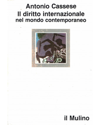 A.Cassese: diritto internazionale mondo contemporaneo ed.il Mulino A05