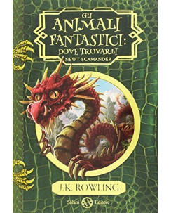 J.K. Rowling: Gli animali fantastici dove trovarli NEXT SCAMANDER ed.Salani A20