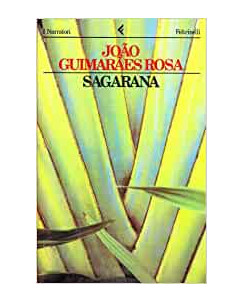 Joao Guimares Rosa: Sagarana ed.Feltrinelli A20