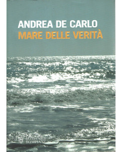 Andrea De Carlo: mare delle verità ed.Bompiani A21