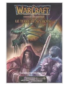 WARCRAFT le terre di Azeroth supplemento fantasy ed.Blizzard FU04