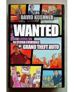 D. Kushner: WANTED La storia criminale di Grand Theft Auto ed. multiplayer A18