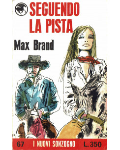 I Nuovi Sonzogno n. 67 Max Brand: seguendo la pista COVER Guido Crepax A97