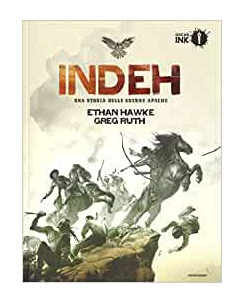 Indeh una storia delle guerre Apache di E.Hawke, Ruth ed.Oscar INK FU19