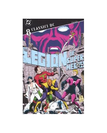 Classici DC Legione dei Super-Eroi  8 di Giffen e Kesel ed. Planeta BO01