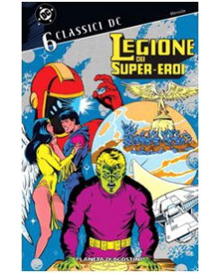 Classici DC Legione dei Super-Eroi  6 di Giffen e Kesel ed. Planeta BO01
