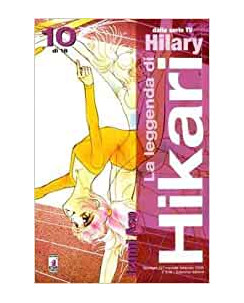 La Leggenda di Hikari n.10 di Izumi Aso - Hilary 1a ed. Star Comics