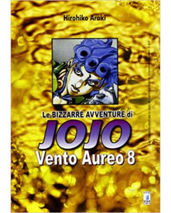 Le Bizzarre Avventure di Jojo Vento Aureo 8 di H.Araki ed.Star Comics