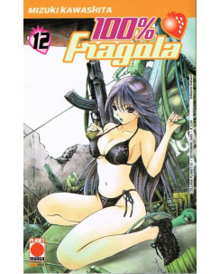 100% Fragola n.12 di Mizuki Kawashita ed.Planet Manga  