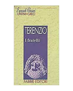 Classici Latini e Greci: Terenzio - I fratelli ed.Fabbri A51
