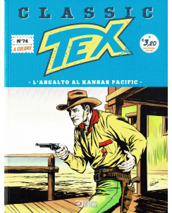 Classic TEX 74 a colori "l'assalto al Kansas Pacific" ed.Bonelli