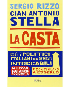 Sergio Rizzo G.A.Stella :la CASTA ed.Rizzoli A81