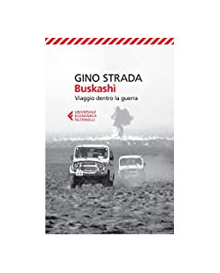 Gino Strada: viaggi dentro la guerra BUSKASHI' ed.Feltrinelli A81