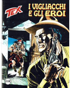 Tex 711 prima edizione :i vigliacchi e gli eroi NUOVO ed.Bonelli
