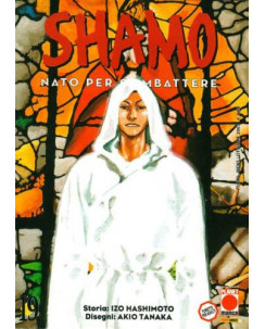 Shamo - Nato per Combattere n.19 di Izo Hashimoto, Akio Tanaka ed.Panini