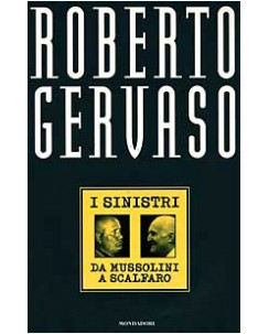 Roberto Gervaso: i sinistri da Mussolini a Scalfaro ed.Monddori A33