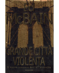 Ed McBain: grande città violenta ed. Mondadori  A33