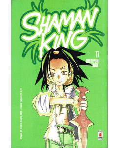 Shaman King n. 17 di Hiroyuki Takei - 1a ed. Star Comics  