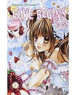 Love Begins 10 di Kanan Minami ed.Star Comics  