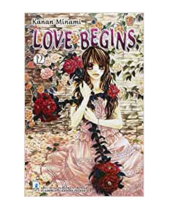 Love Begins 12 di Kanan Minami ed.Star Comics  
