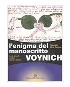 M.Dos Santos : l'enigma del manoscritto Voynich ed.Mediterranee  A91