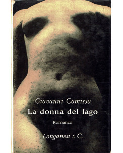 Giovanni Comisso: la donna del lago III ed.Longanesi A40