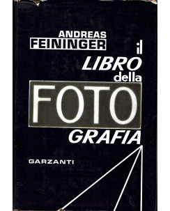 Feininger: Il libro della fotografia FOTOGRAFICO VII ed. Grazanti 1970 A40